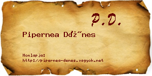 Pipernea Dénes névjegykártya